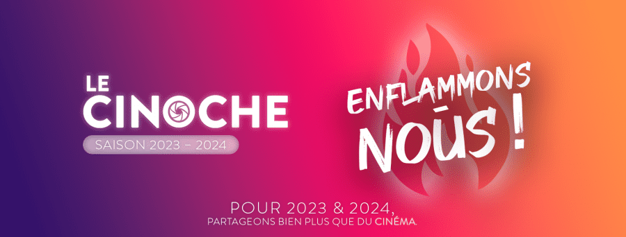 Bannière 2023-2024 - LE CINOCHE